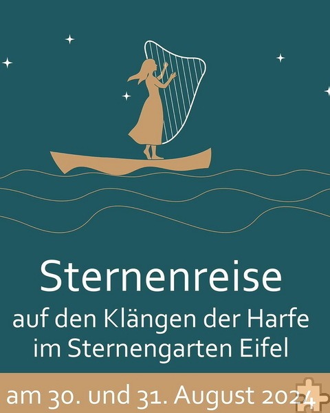 Zu einer Sternenreise mit Harfenmusik lädt der Naturpark Nordeifel am Freitag und Samstag, 30. Und 31. August, jeweils ab 21.15 Uhr in den Sternengarten Eifel in Lückerath, Hochstraßen 1, ein. Grafik: Susanne Kuhl/pp/Agentur ProfiPress