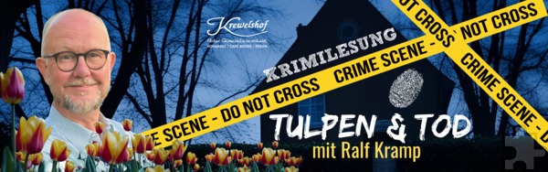 Zur Krimilesung „Tod und Tulpen“ mit dem „Meister des schwarzen Humors“ Ralf Kramp lädt der Krewelshof Eifel am 1. April ein. Oben drauf gibt´s kostenlosen Eintritt in die große „Tulpenschau“ am See. Am 2. April liest Kramp dann auf dem Krewelshof Lohmar. Grafik: Krewelshof Eifel/pp/Agentur ProfiPress