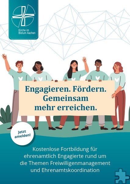 Mit diesem Plakat und dem Slogan „Gemeinsam mehr erreichen“ wirbt das Bistum Aachen für ehrenamtliche Mitarbeit in kirchlichen Gruppierungen. Repro: Sabine Roggendorf/pp/Agentur ProfiPress