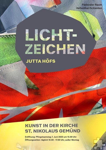 Mit diesem Plakat wirbt die Kirchengemeinde St. Nikolaus -Gemünd im Pastoralen Raum Hellenthal-Schleiden mit Unterstützung der Gesellschaft für Wirtschaft, Tourismus und Veranstaltungen (GfW) Schleiden mbH für die Ausstellung „Lichtzeichen“, die Pfingsten eröffnet wird. Repro: Sabine Roggendorf/pp/Agentur ProfiPress