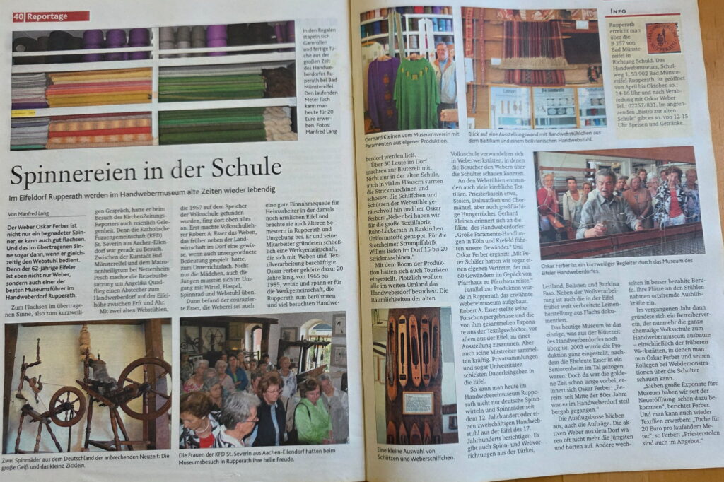 „Spinnereien in der Schule“ titelte die KirchenZeitung für das Bistum Aachen 2007 eine Reportage zur Vorstellung des im Vorjahr gegründeten Handwebmuseums in der früheren Schule von Rupperath.