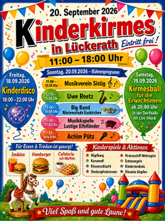 Drei Tage Kirmes, und die Kinder stehen im Mittelpunkt: Kinderdisco am Freitag, Kirmesball am Samstag und am Sonntag sieben Stunden Musik, Spiele und Aktionen bei freiem Eintritt – das Programmplakat zur 47. Lückerather Kinderkirmes bringt das Wochenende auf einen Blick zusammen. Repro: Sabine Roggendorf/pp/Agentur ProfiPress
